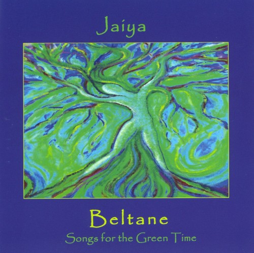 (Modern Folk) Jaiya - Beltane: Songs for the Green Time - 2005, FLAC (image+.cue), lossless