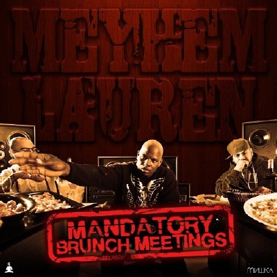 Meyhem Lauren - Mandatory Brunch Meetings (2012)