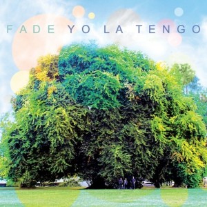 Yo La Tengo - Fade (2013)