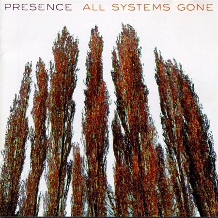 Presence-All Systems Gone (1999) (FLAC)