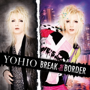 Yohio - Break the Border (2013)