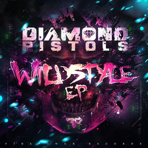 Diamond Pistols - Wildstyle (2013)