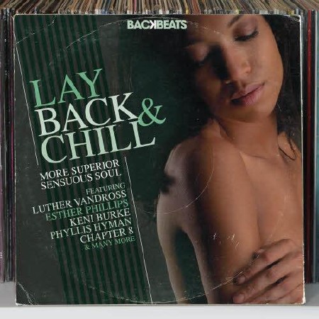 Backbeats: Lay Back & Chill More Superior Sensuous Soul (2013)(2013)