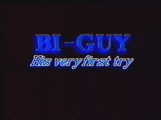 BI-GUY... His very first try /     (Henri Pachard, LA Video)(Bionc, Joey Silvera) [1990 ., Bi-Sexual, Lesbians, Strapon,Threesome, Oral/Vaginal/Anal Sex,. VHSRip] Classic,  