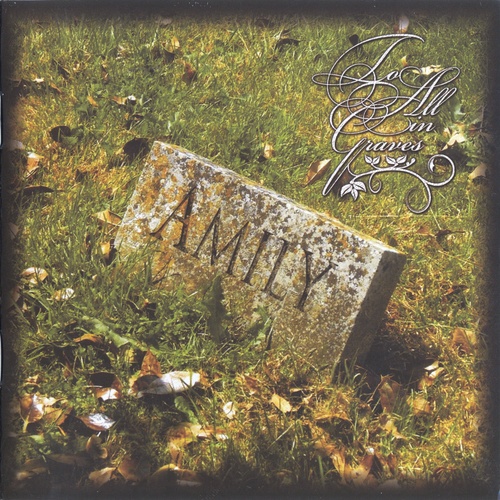 Amily - To All In Graves (2012, Lossless)