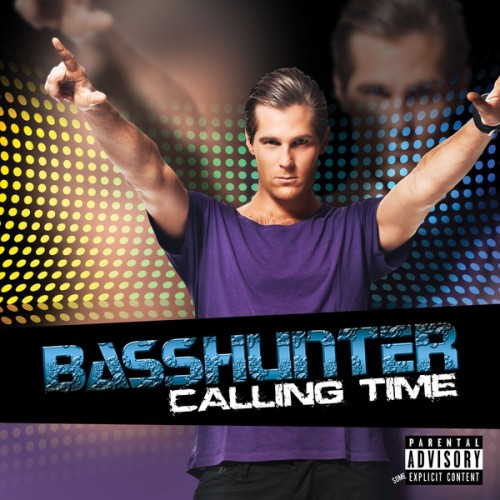 Basshunter - Calling Time (2013) Album