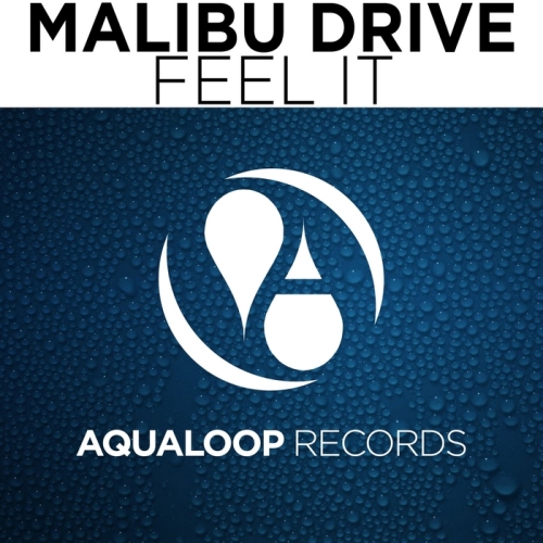 Malibu Drive - Feel It (2013)
