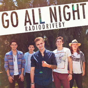 Radiodriveby - Go All Night (Single) (2013)
