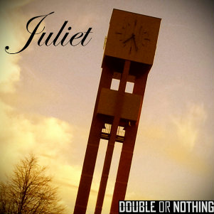 Double or Nothing - Juliet (Single) (2013)