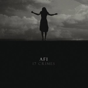 AFI - 17 Crimes (Single) (2013)