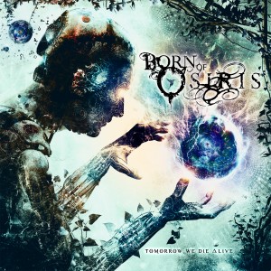 Born of Osiris - Tomorrow We Die &#8710;live (2013)