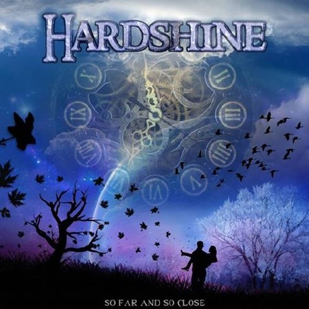 Hardshine - So Far and So Close    (2013) 