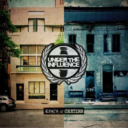Under The Influence - King's & Cretins [EP] (2012)