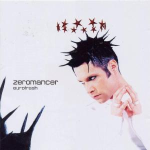 Zeromancer - Eurotrash (2001)