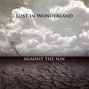Lost In Wonderland - Against the Sun (2012)