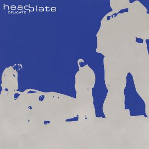 Headplate - Delicate (2002)