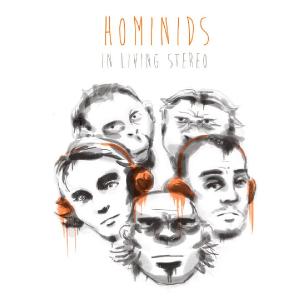 Hominids - In Living Stereo [EP] (2013)