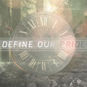 Define Our Pride - Life's No Time Machine [Single] (2013)