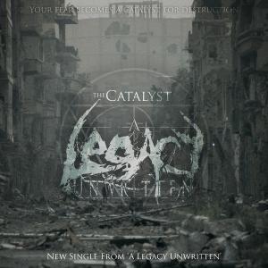 A Legacy Unwritten - The Catalyst [Single] (2013)