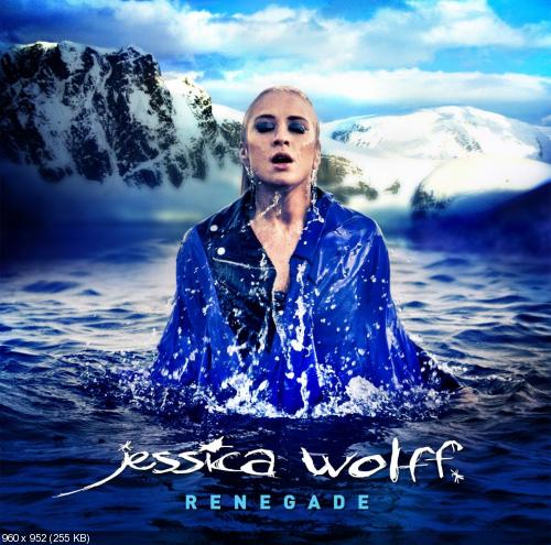 Jessica Wolff - Renegade (Japanese Edition) (2013)
