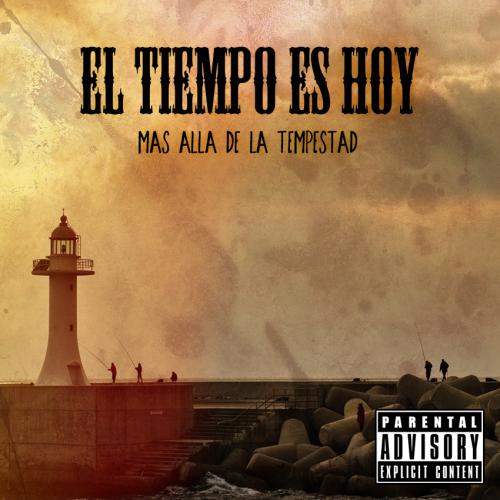 El Tiempo Es Hoy - Mas Alla De La Tempestad [EP] (2013)