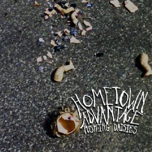 Hometown Advantage - Pushing Daisies [EP] (2013)