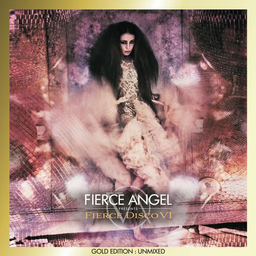 Fierce Angel Presents Fierce Disco VI (DJ Edition Unmixed) (2013)
